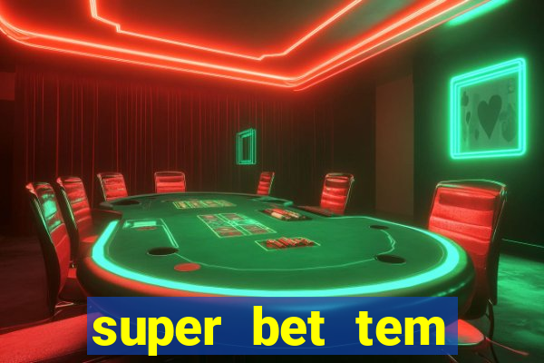 super bet tem pagamento antecipado